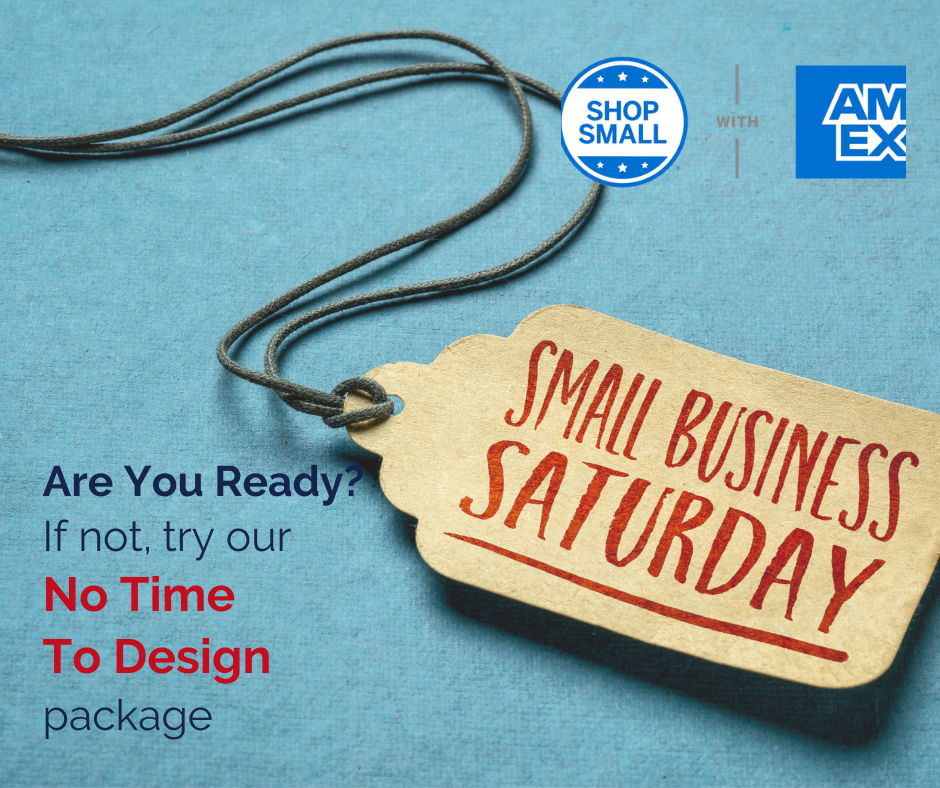 Small Business Saturday - No Time To Design Packages